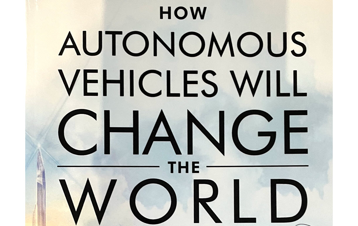 How Autonomous Vehicles Will Change The World